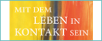 Logo Mit dem Leben in Kontakt sein